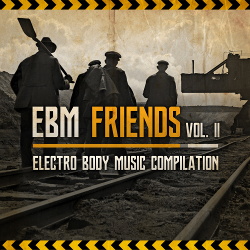 VA - EBM Friends Vol. 2 (2018)