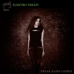 ElektroTerapi - Freak Kann Lieben (EP) (2018)