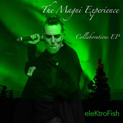 Elektrofish - The Magni Experience - Collaborations EP (2018)