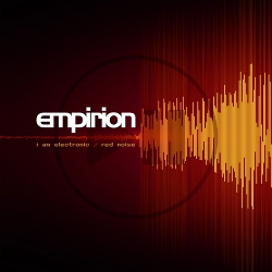 Empirion - I Am Electronic / Red Noise (EP) (2018)