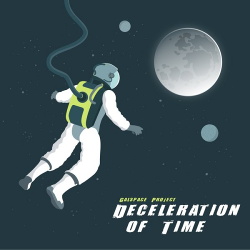 Galspace Project - Deceleration Of Time (2018)