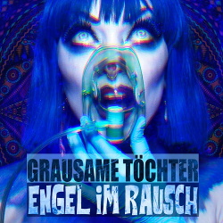 Grausame Töchter - Engel im Rausch / Limited Edition (2CD) (2018)