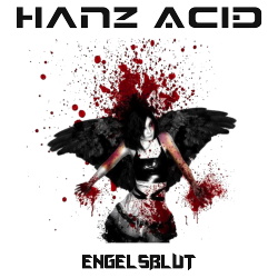 HanZ AciD - Engelsblut (EP) (2018)