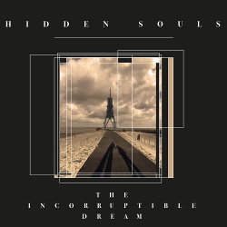 Hidden Souls - The Incorruptible Dream (2018)