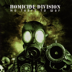 Homicide Division - No Tears to War (2007)