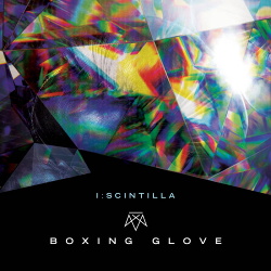 I:Scintilla - Boxing Glove (Single) (2018)
