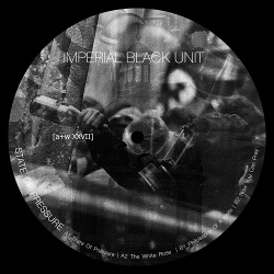 Imperial Black Unit - State Of Pressure (EP) (2018)