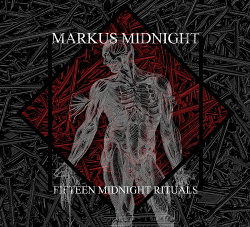 Markus Midnight - Fifteen Midnight Rituals (2018)