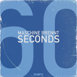 Maschine Brennt - 60 Seconds (Single) (2018)