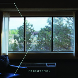 Me And A Box - Introspection (2018)
