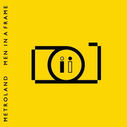 Metroland - Men In A Frame (2018)