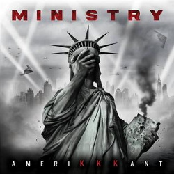 Ministry - Amerikkkant (2018)