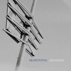 Neuroticfish - Antidoron (Limited Edition) (2018)