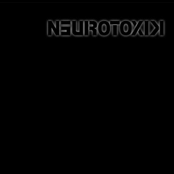 Neurotoxik - Neurotoxik (2018)