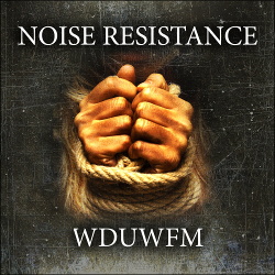 Noise Resistance - WDUWFM (EP) (2018)