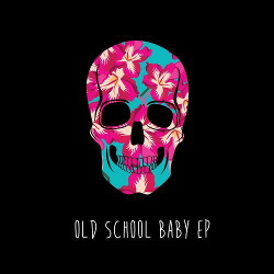 Northern Lite - Old School Baby (EP) (2017)