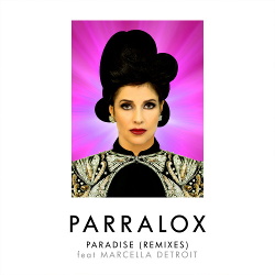 Parralox - Paradise (Remixes) (feat. Marcella Detroit) (2018)