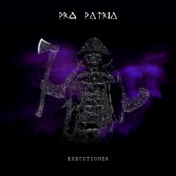 Pro Patria - Executioner (Single) (2018)