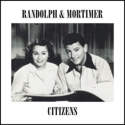 Randolph & Mortimer - Citizens (EP) (2018)