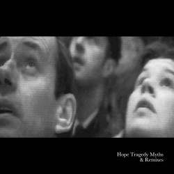 Randolph & Mortimer - Hope Tragedy Myths & Remixes (2018)