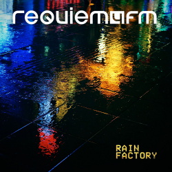 Requiem4FM - Rain Factory (EP) (2018)