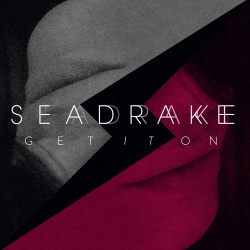 Seadrake - Get It On (Single) (2018)