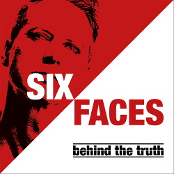 Six Faces - Behind the Truth (2017)