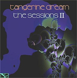 Tangerine Dream - The Sessions II (2CD) (2018)