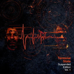 Terminal State - Suspended Edition Vol.1 (2018)