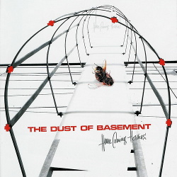 The Dust Of Basement - Home Coming Heavens (2003)