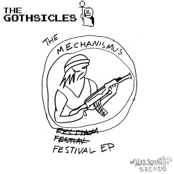 The Gothsicles - The Mechanismus Festival EP (2018)