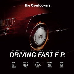 The Overlookers - Driving Fast (EP) (2018)