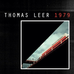 Thomas Leer - 1979 (2017)