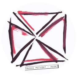 Trauma Patient - Macht (EP) (2018)