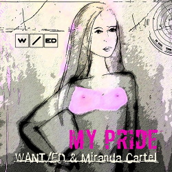 WANTed & Miranda Cartel - My Pride (EP) (2017)