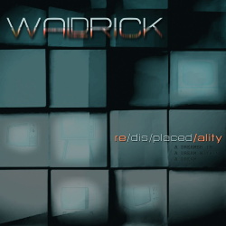 Waldrick - re​/​dis​/​placed​/​ality (2018)