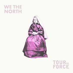 We The North / TourdeForce - Split (EP) (2018)
