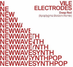 Apoptygma Berzerk vs. Vile Electrodes - Deep Red (Limited Edition Vinyl) (2019)