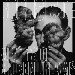 Borusiade - Misfits Of Broken Dreams (EP) (2019)