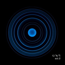 C/A/T - Act 2 (2019)