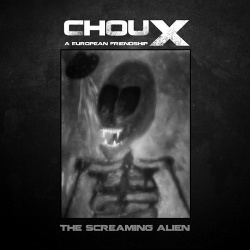 Choux - The Screaming Alien (2019)