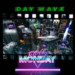 Cyber Monday - Day Wave (2019)