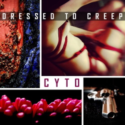 Cyto - Dressed to Creep (Single) (2019)