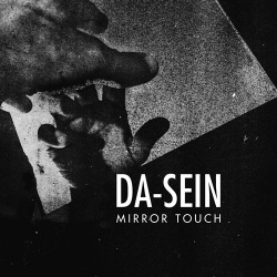 Da-Sein - Mirror Touch (2019)