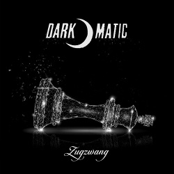 Dark-O-Matic - Zugzwang (Single) (2019)
