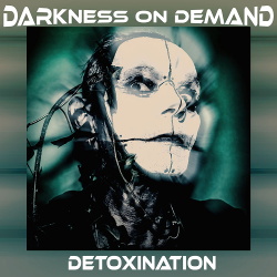 Darkness on Demand - Detoxination EP (2019)