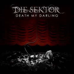 Die Sektor - Death My Darling (2019)