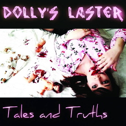 Dolly's Laster - Tales And Truths (2019)