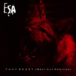 ESA - That Beast (Meat Cut Remixes) (2019)