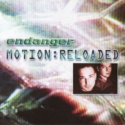 Endanger - Motion:Reloaded (2003)